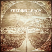 Feeding Leroy - To the River