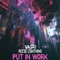 Put In Work - Reese Lightning & Vaski lyrics