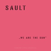 SAULT - We Are the Sun