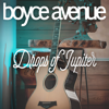 Drops of Jupiter - Boyce Avenue