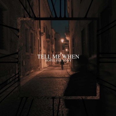 Tell Me When - Single