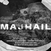 Majhail (feat. Sehajbeer SMG & GurChahal) - Single