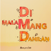 Di Malamang Dahilan - Room for Cielo