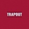 Trapout - Rowa lyrics