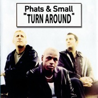 Turn Around - EP - Phats & Small