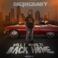 Will I Make It Back Home - Single - BigRigBaby
