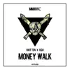 Stream & download Money Walk - Single