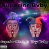 Superior Bvby - Single
