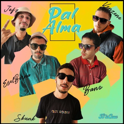 Pal Alma (feat. Bernard Dufour, Baño, Jefz & Skunk Beats) - Single