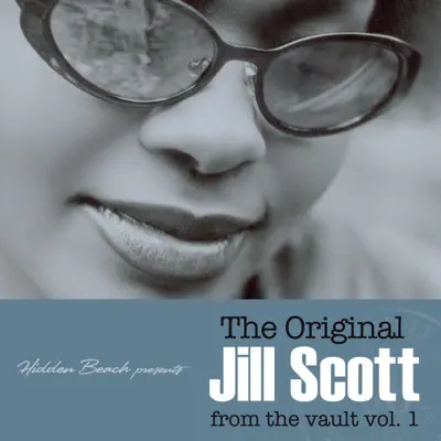 Hidden Beach presents: The Original Jill Scott: from the vault vol. 1 (Deluxe with Digital Booklet) - Jill Scott