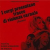 I corpi presentano tracce di violenza carnale (Torso) [original motion picture soundtrack]