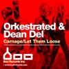 Orkestrated & Dean Del