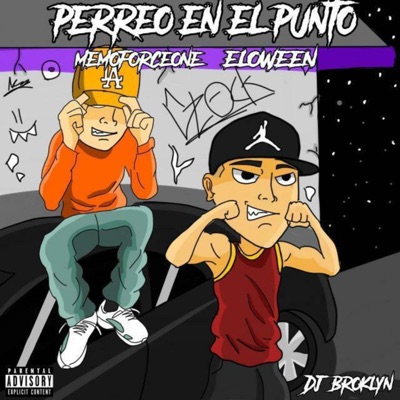 Perreo En El Punto (feat. Eloween) - Single