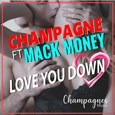 Love You Down (feat. Mack Money) - Single
