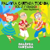 Palavra Cantada Tocada, Vol. 2 artwork