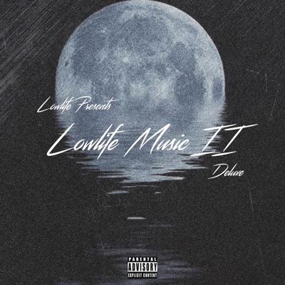 Lowlife Music II (Deluxe Edition)
