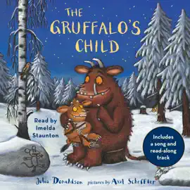 The Gruffalo's Child: Includes a song and read-along track (Unabridged)