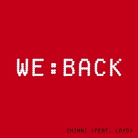 We Back (feat. Layo) - Single - Chinni