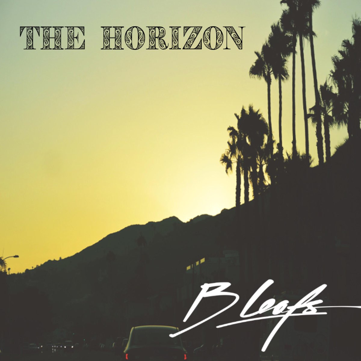 The Horizon - Album by B Leafs - Apple Music