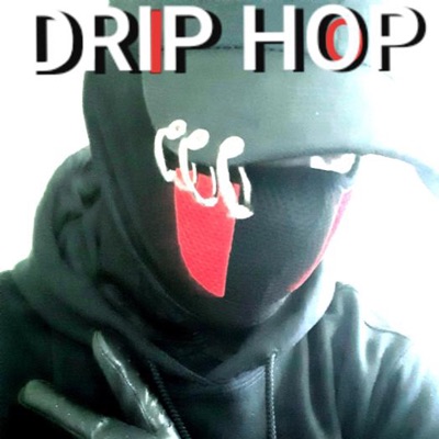 Drip Hop (feat. Monarch) - Single