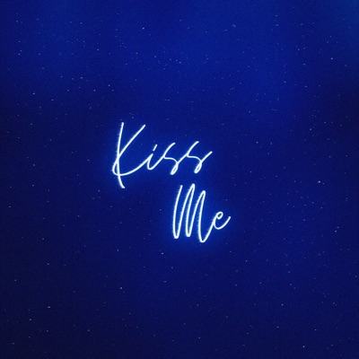 Kiss Me - Single