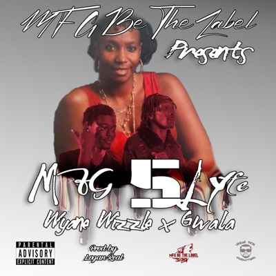 MFG5LYFE (feat. Gwala) - Single