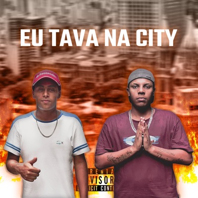 Eu Tava na City (feat. Marvini) - Single
