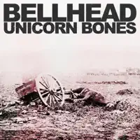 Unicorn Bones — Bellhead