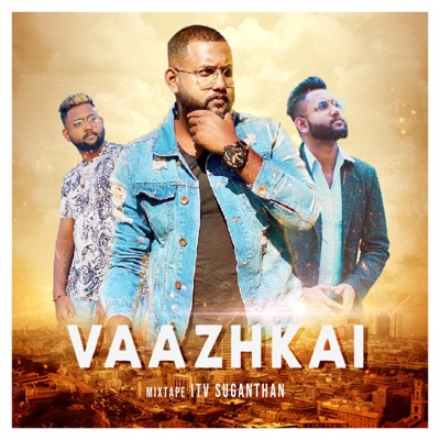 Vaazhkai - Single