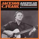 Jackson C. Frank - Blues Run the Game