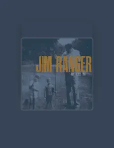 Listen to Jim Ranger, watch music videos, read bio, see tour dates & more!