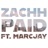 Paid (feat. Marc Jay)
