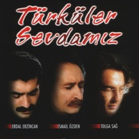 Türküler Sevdamız - Tolga Sağ, Erdal Erzincan & İsmail Özden