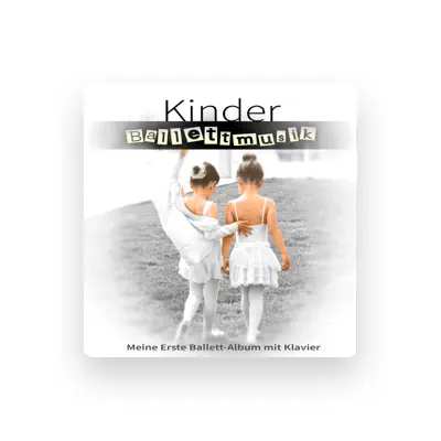 Listen to Kinderballett Tanz Akademie, watch music videos, read bio, see tour dates & more!