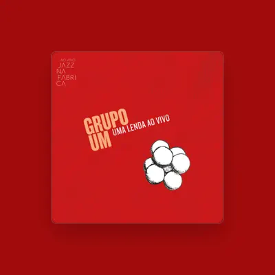Listen to Grupo Um, watch music videos, read bio, see tour dates & more!