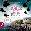 Je höher die Flut - Mags Blake - Ein Cornwall-Krimi, Band 5 (Ungekürzt) - Mary Ann Fox