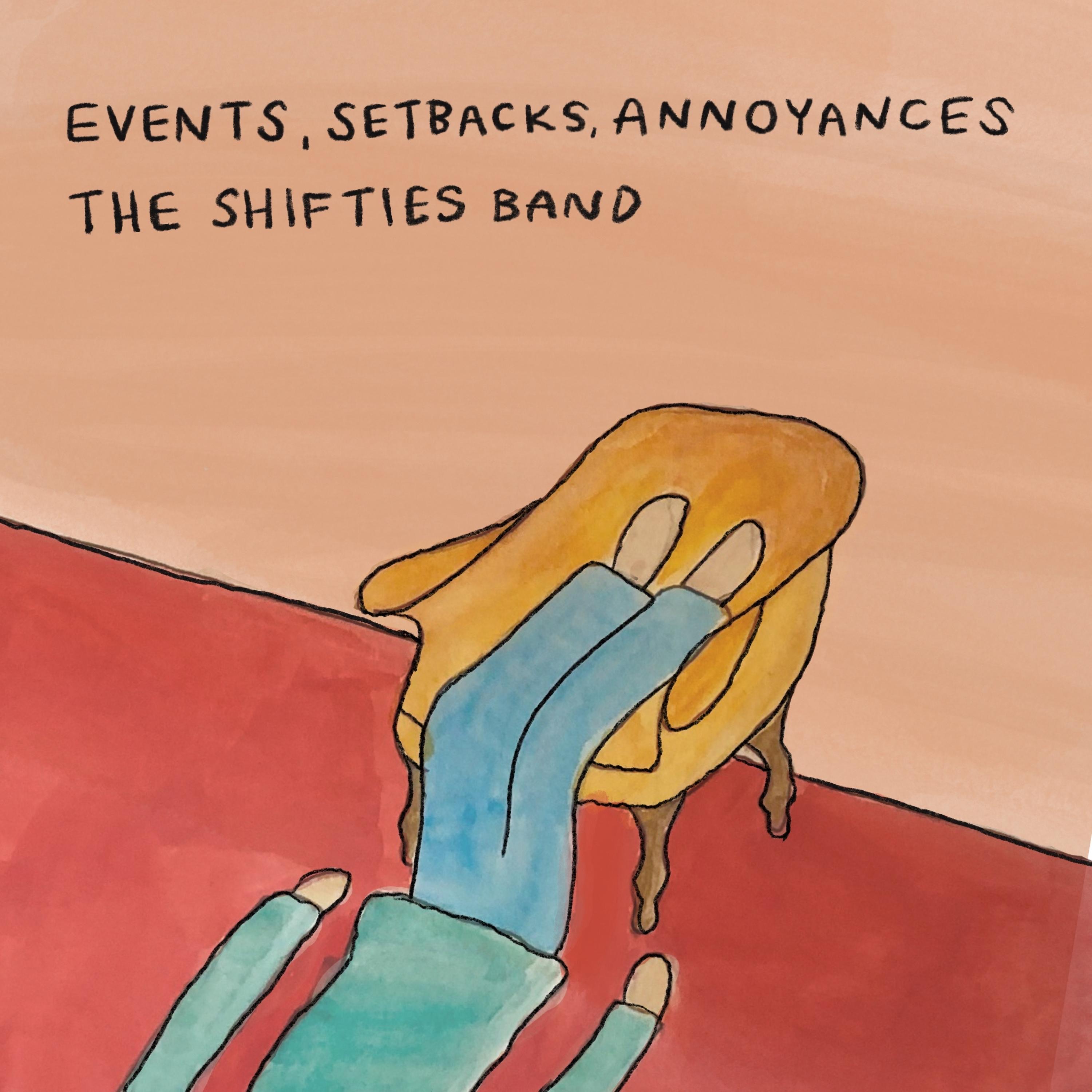 Events, Setbacks, Annoyances