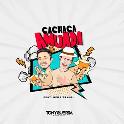 Cachaça Amuada (feat. Nema Brasil) - Single - Forró Sacode Cachaça Amuada (feat. Nema Brasil) - Single - Forró Sacode