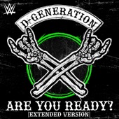 WWE: Are You Ready? (Extended Version) [D-Generation X] artwork