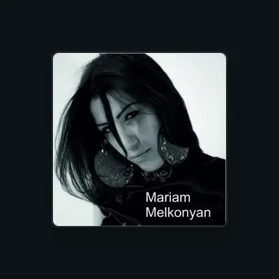 Manan Melkonyan सुनें, म्यूज़िक वीडियो देखें, बायो पढ़ें, दौरे की तारीखें और बहुत कुछ देखें!