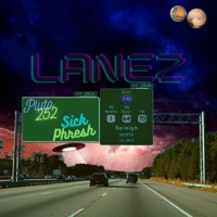 Lanez (feat. Pluto252) - Single - Sick Phresh
