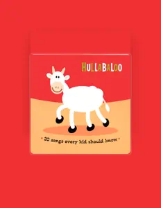 Ακούστε περιεχόμενο από Hullabaloo, παρακολουθήστε μουσικά βίντεο, διαβάστε το βιογραφικό, δείτε ημερομηνίες περιοδείας, και πολλά ακόμη!