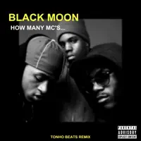 Black Moon - How Many Mc's... (Remix) — Tonho Beats