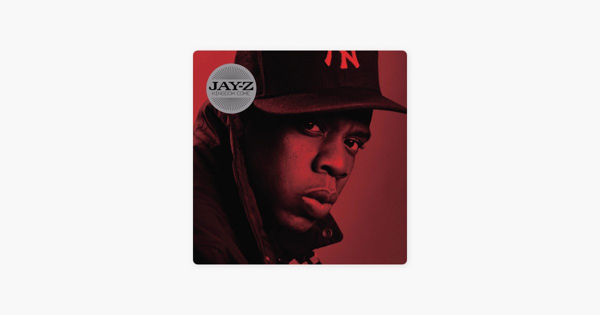 Kingdom Come – Song by JAY-Z – Apple Music