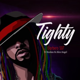 Tighty (feat. Resdan & Alex Angel) Barbero 507