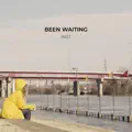 Been Waiting