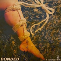 Bonded - Single - A Hundred Drums