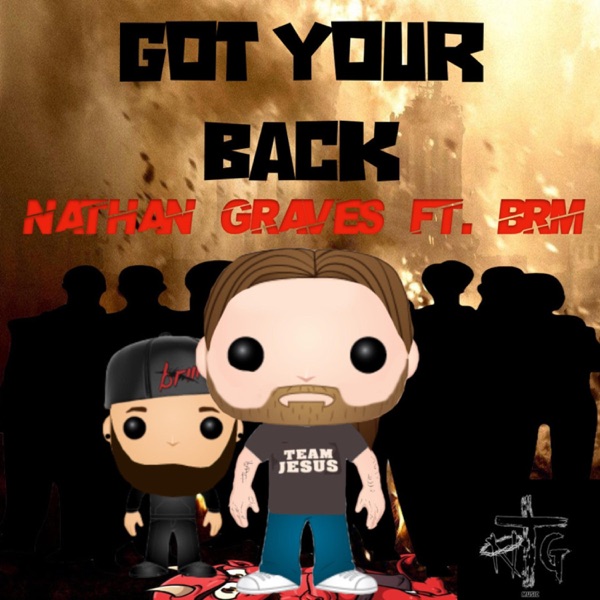 Got Your Back (feat. BRM)