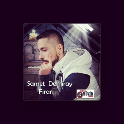 Listen to Samet Demiray, watch music videos, read bio, see tour dates & more!