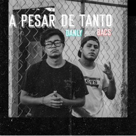 A Pesar de Tanto (feat. Bacs) Dxnly